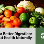 5 Tips to Improve Digestion: Enhance Your Gut Health Naturally